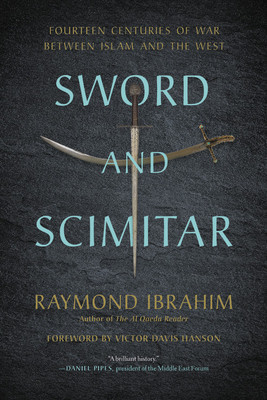 Sword and Scimitar: Fourteen Centuries of War Between Islam and the West foto
