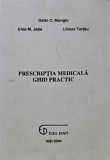 Cumpara ieftin Prescriptia medicala. Ghid practic - 2004 - Liliana Tartau (AP198)
