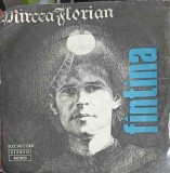 Vinil Mircea Florian - Fantana (Electrecord, 1977) LP Muzica Folk/Pop/Rock Stare Buna
