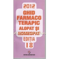 Ghid Farmacoterapic. Alopat Si Homeopat III - Dumitru Dobrescu, Simona Negres