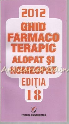 Ghid Farmacoterapic. Alopat Si Homeopat III - Dumitru Dobrescu, Simona Negres foto