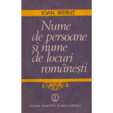 Ioan Patrut - Nume de persoane si nume de locuri romanesti - 106768