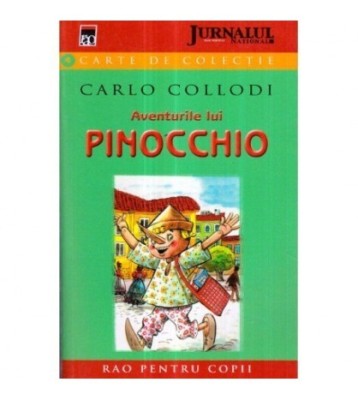 Carlo Collodi - Aventurile lui Pinocchio - Povestea unui prichindel foto