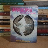 JOHN H. ALEXANDER - APOCALIPSA : VERSET CU VERSET , 1993 *