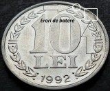 Moneda 10 LEI - ROMANIA, anul 1992 *cod 4242 - ERORI BATERE