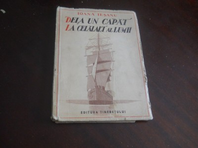 DELA UN CAPAT LA CELALALT AL LUMII IOANA IESANU,1950 ( Calatorie pe vasul La Boudeuse in 1766) foto
