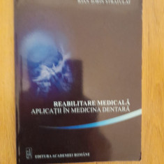 Reabilitare Medicla Aplicatii In Medicina Dentara - Ioan Sorin Stratulat