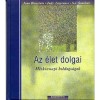 Az &eacute;let dolgai - H&eacute;tk&ouml;znapi boldogs&aacute;gok - J. Bluestein