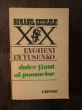 DULCE TINUT AL POAMELOR - EVGHENI EVTUSENKO , 1989