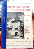 Istoria Romanilir prin calatori - N. Iorga Volumele 1;2;3;4 legate impreuna.