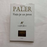 Cumpara ieftin Octavian Paler - Viata pe un peron
