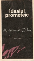 Idealul Prometeic - Gall Erno foto