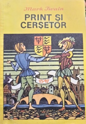 Mark Twain - Print si cersetor (Editia: 1991) foto