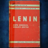 Cumpara ieftin LENIN - DESPRE DEMOCRATIA SOCIALISTA SOVIETICA - Carte Rara, Epoca de Aur - Livrare Rapida