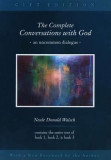 The Complete Conversations with God 3v: An Uncommon Dialogue