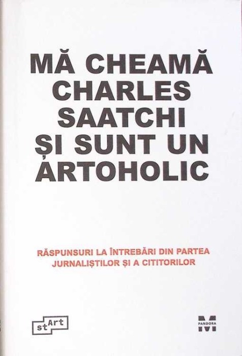 MA CHEAMA CHARLES SAATCHI SI SUNT UN ARTOHOLIC-CHARLES SAATCHI-276983