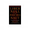 Liber Null &amp; Psychonaut: The Practice of Chaos Magic (Revised and Expanded Edition)