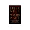 Liber Null &amp; Psychonaut: The Practice of Chaos Magic (Revised and Expanded Edition)