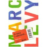 Marc Levy - Si daca e adevarat&hellip; - 124254