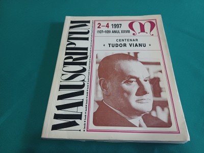 MANUSCRIPTUM *CENTENAR TUDOR VIANU / NR. 2-4* 1997 * 13 foto