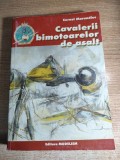 Cornel Marandiuc - Cavalerii bimotoarelor de asalt (Editura Modelism, 2000) - din ciclul ,,Cu tunurile de bord prin trei anotimpuri,,