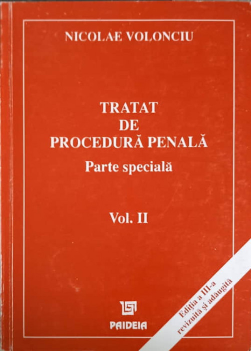 TRATAT DE PROCEDURA PENALA PARTE SPECIALA VOL.2-NICOLAE VOLONCIU