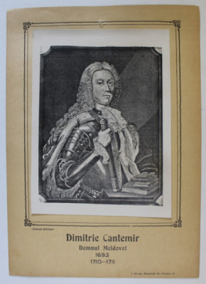 DIMITRIE CANTEMIR , DOMNUL MOLDOVEI , 1693 / 1710 -1711 , PLANSA DIDACTICA , INTERBELICA foto