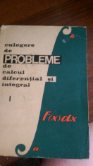 Culegere de probleme de calcul diferential si integral vol.1 Arama,Morozan 1964 foto