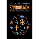 Szimb&oacute;lumok - &Eacute;let&uuml;nk k&eacute;pei - Kereszt&eacute;ny m&oacute;don &eacute;rtelmezve - Basilius Doppelfeld