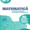 Matematica - Clasele 5-7 - 40 de teste pe modelul evaluarii nationale
