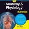 Anatomy and Physiology for Dummies