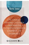 Un studiu despre cultura corporativa a intreprinderilor chineze de internet - Chen Anna