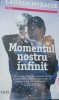MOMENTUL NOSTRU INFINIT LAUREN MYRACLE