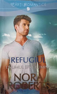 REFUGIUL. DRUMUL SPRE LUMINA VOL.2-NORA ROBERTS-257532 foto
