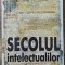 Secolul intelectualilor - Michel Winock