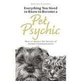 Everything You Need to Know to Become a Pet Psychic