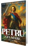 Petru cel Mare. Tarul Apocalipsei - Dimitrie de Merejkovschi