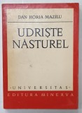UDRISTE NASTUREL de DAN HORIA MAZILU , 1974 , DEDICATIE *