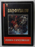 ZODIA CANCERULUI de MIHAIL SADOVEANU , 2003