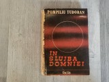 In slujba domniei vol.1,2 si 3 de Pompiliu Tudoran