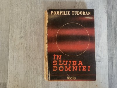 In slujba domniei vol.1,2 si 3 de Pompiliu Tudoran foto