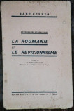 LA ROUMANIE ET LE REVISIONNISME - RADU CERNEA