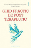 Ghid practic de post terapeutic - Dr. med. Francoise Wihelmi de Toledo