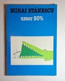 Umor 50% &ndash; Aut. Mihai Stănescu, Ed. Uniunea Artiștilor Plastici din R.S.R., 1985