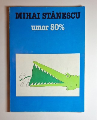 Umor 50% &amp;ndash; Aut. Mihai Stănescu, Ed. Uniunea Artiștilor Plastici din R.S.R., 1985 foto