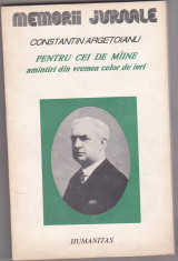 bnk ant Constantin Argetoianu - Pentru cei de maine amintiri din ... foto