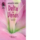 Delta lui Venus - Anais Nin, Alina Purcaru