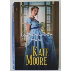 GHIDUL NEVESTELOR FERICITE de KATE MOORE , 2022