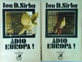 Cumpara ieftin Adio, Europa! - Ion D. Sirbu, 2 volume (Cartea Romaneasca, 1992) - Istorie Europei, Politica, Cultura - Limba Romana