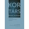 Kor/t&aacute;rs panor&aacute;ma - Tanulm&aacute;nyok a 70 &eacute;ves Vony&oacute; J&oacute;zsef tisztelet&eacute;re - Ormos M&aacute;ria